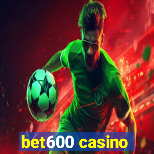 bet600 casino